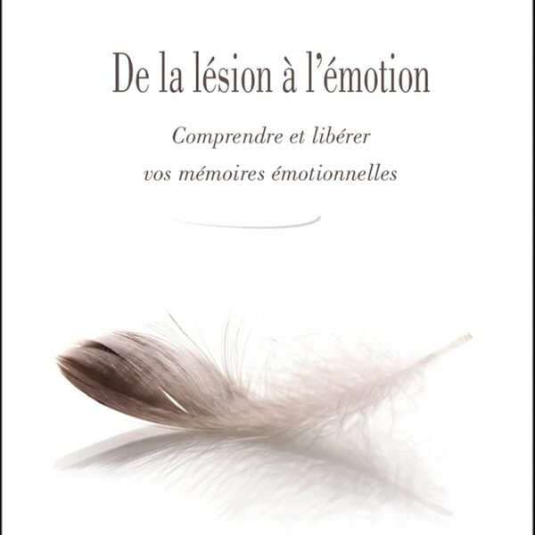 De la lésion à l'émotion - Deneyer David